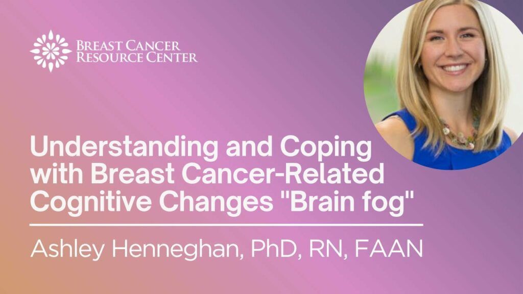 Ask The Experts Understanding and Coping with Breast Cancer-Related Cognitive Changes Brain fog - course thumbnail