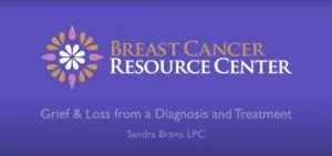 Grief and Loss from a Diagnosis and Treatment
