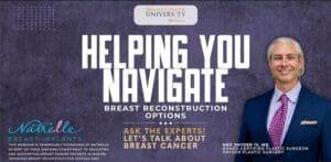 Helping You Navigate Breast Reconstruction Options